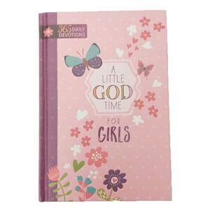 Devotional A Little God Time For Girls 365 Daily Devotions Hardcover Book